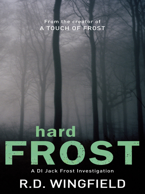 Title details for Hard Frost by R D Wingfield - Available